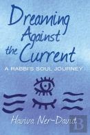 Dreaming Against The Current