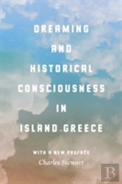 Dreaming And Historical Consciousness In Island Greece