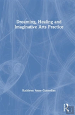 Bertrand.pt - Dreaming, Healing And Imaginative Arts Practice
