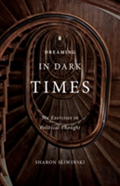 Dreaming In Dark Times