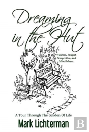Dreaming In The Hut: A Tour Through The Garden Of Life