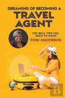 Dreaming Of Becoming A Travel Agent
