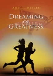 Dreaming Of Greatness