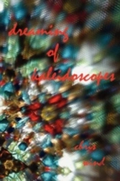 Dreaming Of Kaleidoscopes