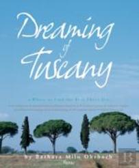 Dreaming Of Tuscany