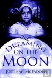 Dreaming On The Moon