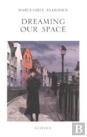 Dreaming Our Space