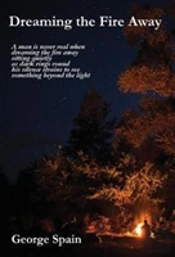 Dreaming The Fire Away