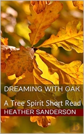 Dreaming With Oak