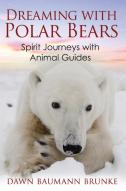 Dreaming With Polar Bears