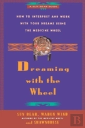 Dreaming With The Wheel