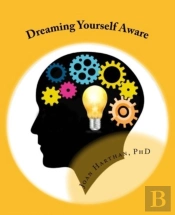 Dreaming Yourself Aware