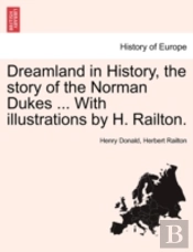 Dreamland In History, The Story Of The N