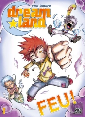 Dreamland T.1 ; Feu!