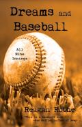 Dreams And Baseball (All Nine Innings)