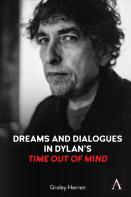 Dreams And Dialogues In Dylanâ€™S ''Time Out Of Mind''