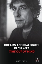 Dreams And Dialogues In Dylanâ€™S 'Time Out Of Mind'