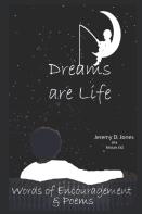Dreams Are Life