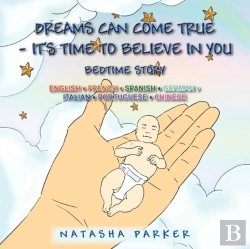 Bertrand.pt - Dreams Can Come True - It'S Time To Believe In You/ Tus Suenos Pueden Hacerse Una Realidad -Es Tiempo De Creer En Ti