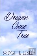 Dreams Come True