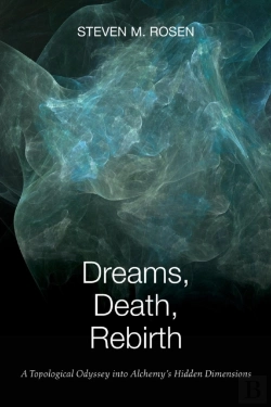 Bertrand.pt - Dreams, Death, Rebirth: A Topological Odyssey Into Alchemy'S Hidden Dimensions