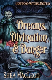 Dreams, Divination, And Danger