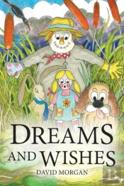 Dreams & Wishes