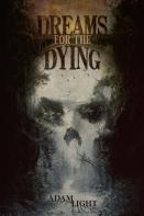 Dreams For The Dying