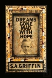 Dreams Gone Mad With Hope