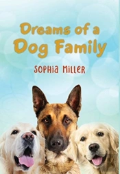 Dreams Of A Dog Family