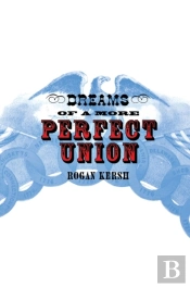 Dreams Of A More Perfect Union