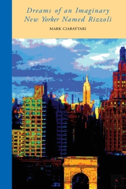 Bertrand.pt - Dreams Of An Imaginary New Yorker Named Rizzoli