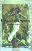Dreams Of Dreams And The Last Three Days Of Fernando Pessoa