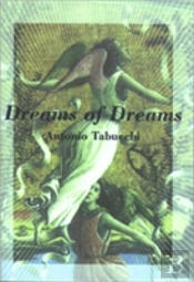 Dreams Of Dreams And The Last Three Days Of Fernando Pessoa