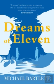 Dreams Of Eleven