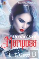Dreams Of Mariposa