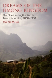 Dreams Of The Hmong Kingdom
