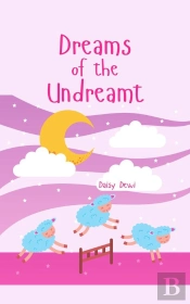 Dreams Of The Undreamt