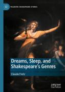 Dreams, Sleep, And Shakespeareâ€™S Genres