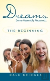 Dreams Some Assembly Required ... The Be