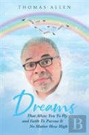 Dreams That Allow You To Fly And Faith To Pursue It No Matter How High