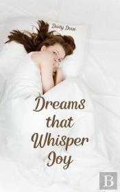 Dreams That Whisper Joy