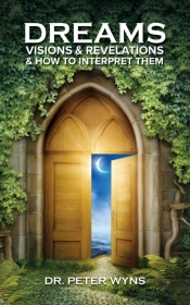Dreams, Visions & Revelations & How To Interpret Them
