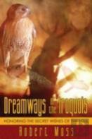 Dreamways Of The Iroquois