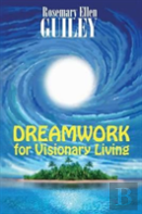 Dreamwork For Visionary Living
