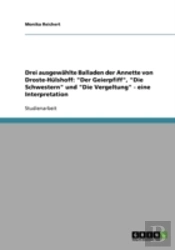 Drei Ausgewahlte Balladen Der Annette Von Droste-Hulshoff