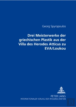 Bertrand.pt - Drei Meisterwerke Der Griechischen Plastik Aus Der Villa Des Herodes Atticus Zu Eva/Loukou