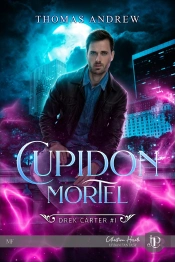 Drek Carter Tome 1 : Cupidon Mortel