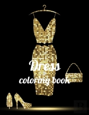 Dress Coloring Book