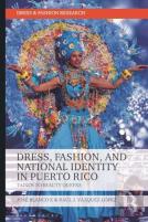 Dress, Fashion, And National Identity In Puerto Rico